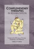 Complementary Therapies in Rehabilitation: Evidence for Efficacy in Therapy, Prevention, and Wellness