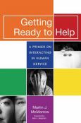 Getting Ready to Help: A Primer on Interacting in Human Service