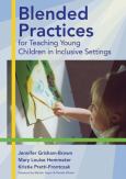 Blended Practices for Young Children in Inclusive Settings