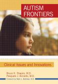 Autism Frontiers: Clinical Issues and Innovations
