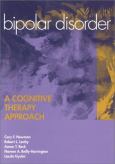 Bipolar Disorder: A Cognitive Therapy Approach