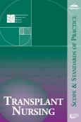 Transplant Nursing: Scope and Standards of Practice