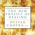 New Physics of Healing: A Groundbreaking Look at Your Body's Life-Changing Power on Audio CD-ROM