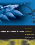 Nurse Educator Manual: Essential Skills and Guidelines for Effective Practice. Text with CD-ROM for Macintosh and Windows