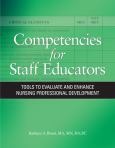 Competencies for Staff Educators: Tools to Evaluate and Enhance Nursing Professional Development. Text with CD-ROM for Macintosh and Windows