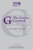 Guides Casebook: Cases to Accompany Guides to the Evaluation of Permanent Impairment, Sixth Edition