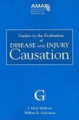 Guides to the Evaluation of Disease and Injury Causation