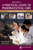 Practical Guide to Pharmaceutical Care: A Clinical Skills Primer