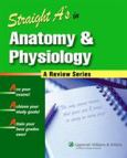 Straight A's in Anatomy and Physiology. Text with CD-ROM for Windows