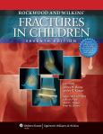 Rockwood and Wilkins' Fractures in Children. Text with Internet Access Code