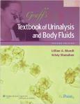 Graff's Textbook of Urinalysis and Body Fluids. Text with Internet Access Code for thePoint