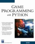 Game Programming with Python. Text with CD-ROM for Windows and Macintosh