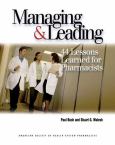 Managing and Leading: Lessons Learned for Pharmacists