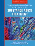 American Psychiatric Publishing Textbook of Substance Abuse Treatment. Text with Internet Access Code for Integrated Website