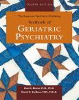 American Psychiatric Publishing Textbook of Geriatric Psychiatry. Text with Internet Access Code