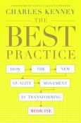 Best Practice: How the New Quality Movement is Transforming Medicine