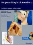 Peripheral Regional Anesthesia: An Atlas of Anatomy and Techniques. Text with DVD