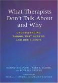 What Therapists Don't Talk About and Why: Understanding Taboos That Hurt Us and Our Clients