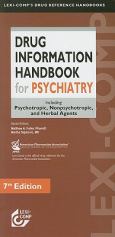 Drug Information Handbook for Psychiatry: A Comprehensive Reference of Psychotropic, Nonpsychotropic, and Herbal Agents