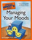 Complete Idiot's Guide to Managing Your Moods