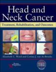 Head and Neck Cancer: Treatment, Rehabilitation, and Outcomes. Text with CD-ROM for Windows and Macintosh