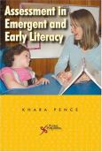 Assessment in Emergent and Early Literacy