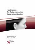 Hearing Loss: The Otolaryngologist's Guide to Amplification