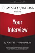 One Hundred and One Smart Questions to Ask on Your Interview