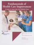 Fundamentals of Health Care Improvement: A Guide to Improving Your Patient's Care