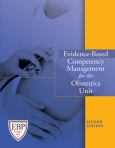 Evidence-Based Competency Management for the Obstetrics Unit. Text with CD-ROM for Macintosh and Windows