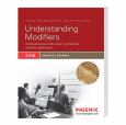 Ingenix Learning 2010: Understanding Modifiers. Comprehensive Instruction to Effective Modifier Application