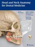 Head and Neck Anatomy for Dental Medicine. Text with Internet Access Code for Integrated Website