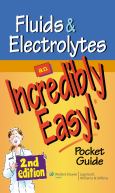 Fluids and Electrolytes: An Incredibly Easy Pocket Guide