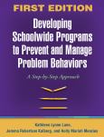 Developing Schoolwide Programs to Prevent and Manage Problem Behaviors: A Step-by-Step Approach
