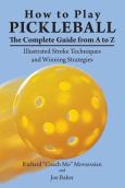 Image of How To Play Pickelball: A To Z