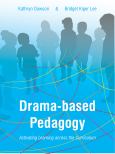 Image of Drama Based Pedagogy: Activating Learning Across The Curriculum