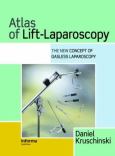 Atlas of Lift-Laparoscopy: The New Concept of Gasless Laparosocpy