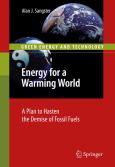 Energy for a Warming World: A Plan to Hasten the Demise of Fossil Fuels