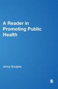 Reader in Promoting Public Health: Challenge and Controversy