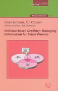 Evidence-Based Dentistry: Managing Information for Better Practice