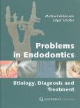 Problems in Endodontics: Etiology, Diagnosis and Treatment