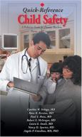 Child Safety: A Pediatric Guide for Parents, Teachers, Nurses, and Caregivers