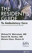 Resident's Guide to Ambulatory Care: Frequently Encountered and Commonly Confused Clinical Conditions
