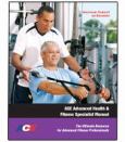 Advanced Health and Fitness Specialist Manual: The Ultimate Resource for Advanced Fitness Professionals. Text with DVD