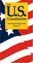 U.S. Constitution: And Fascinating Facts About It.