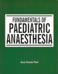 Fundamentals of Paediatric Anaesthesia