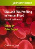 DNA and RNA Profiling in Human Blood: Methods and Protocols