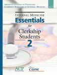 Internal Medicine Essentials for Clerkship Students 2