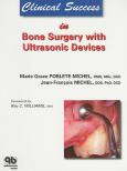 Clinical Success in Bone Surgery with Ultrasonic Devices