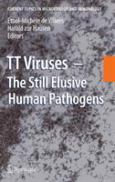 TT Viruses: The Still Elusive Human Pathogens